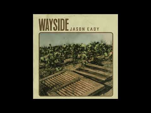 Jason Eady: Wayside