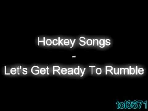 Hockey Songs - Let's Get Ready To Rumble