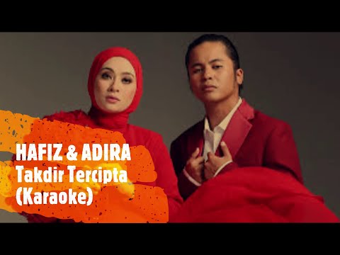 HAFIZ & ADIRA -  TAKDIR TERCIPTA (KARAOKE)