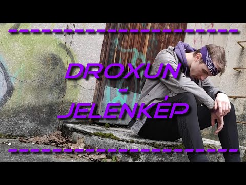 Droxun - Jelenkép [Official Music Video]