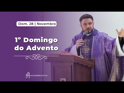 SANTA MISSA | 1º Domingo do Advento | Padre Mario Sartori