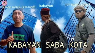 Download lagu SI KABAYAN SABA METROPOLITAN CITY mp3
