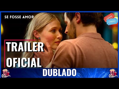 2022 Se Fosse Amor (Dublado) 