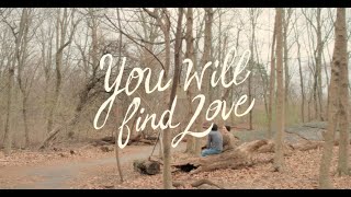 You Will Find Love (2024) Video