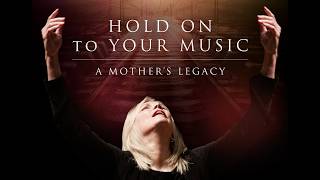 Hold on to Your Music - A Mother's Legacy (2026) Video