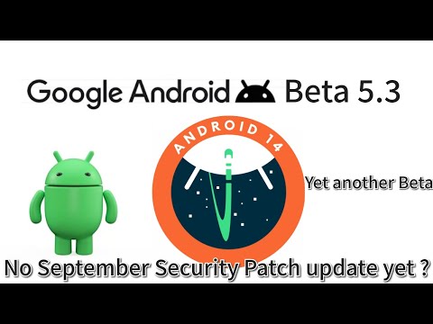 Android Updates | Android 14 | Beta 5.3