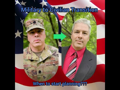 Military to Civilian Transition | When to Start Planning?