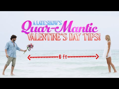 レイトショーのクアマンティックバレンタインのヒント (Late Show's Quar-mantic Valentine's Day Tips)