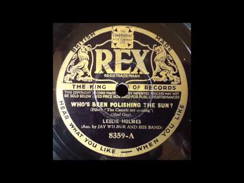 Who's been polishing the sun? Leslie Holmes, 1934