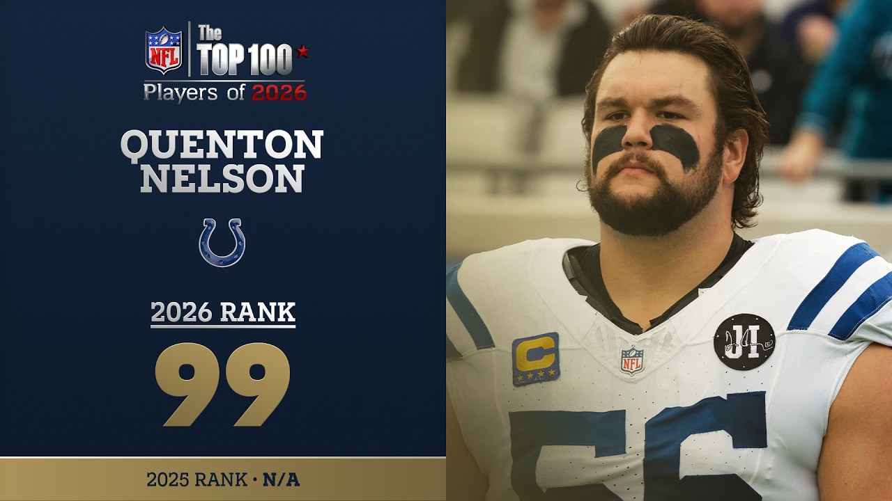 99: Quenton Nelson (G, Colts) | Top 100 Players of 2026