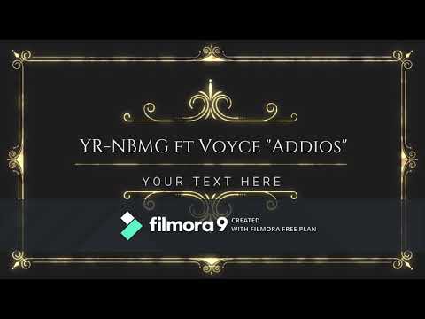 YR-NBMG  ft Voyce "Addios"