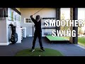 4 Ways To A Smoother Swing!