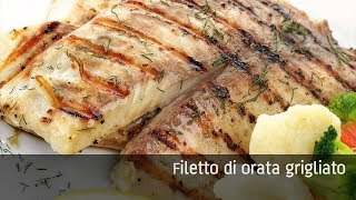 Filetto di orata grigliato