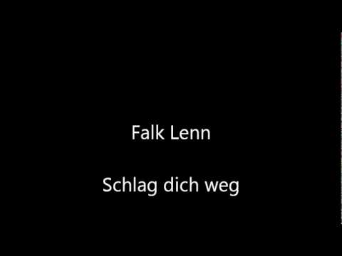 Falk Lenn - schlag dich weg