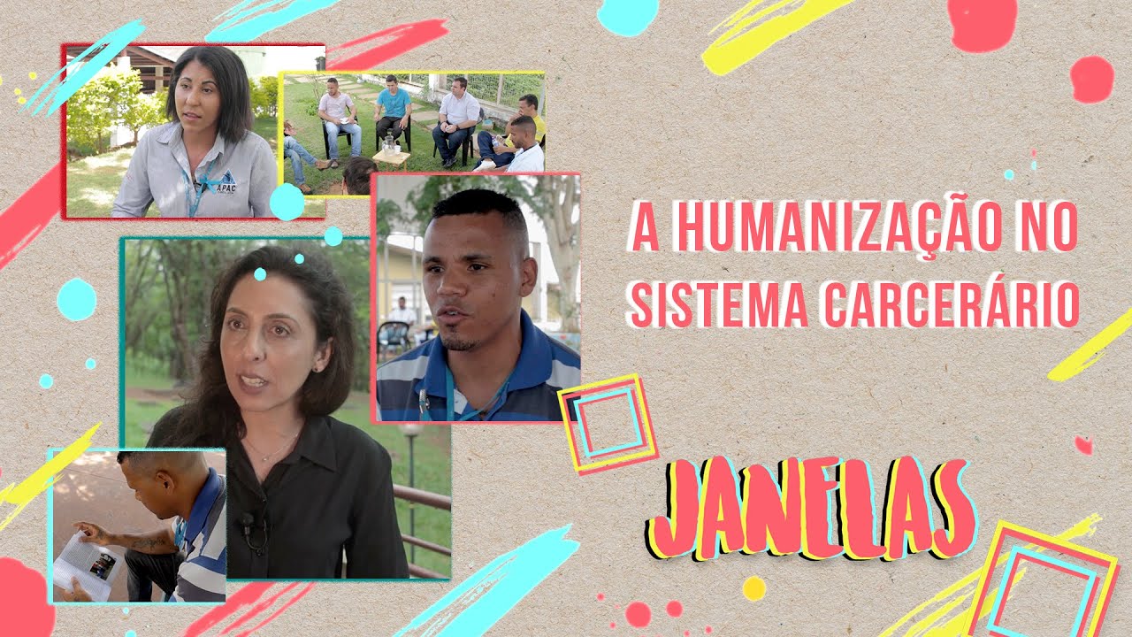 A Humanização no Sistema Carcerário | Janelas