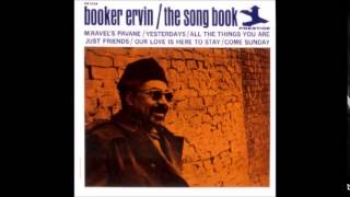 3."All the Things You Are"  SongBook/Booker Ervin