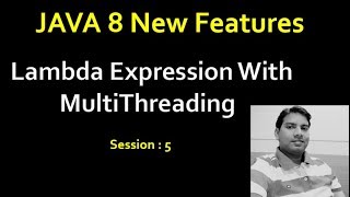 Lambda Expression with  MultiThreading _Session5