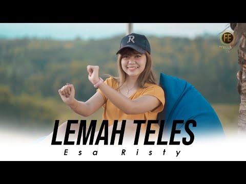ESA RISTY - LEMAH TELES ( Official Music Video ) Kowe mbelok ngiwo nengen tanpo nguwasne mburi