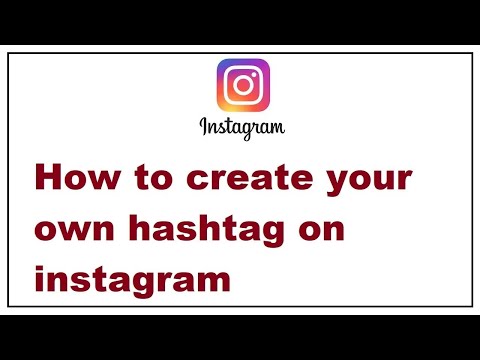 How to create Your Own Hashtag on Instagram
