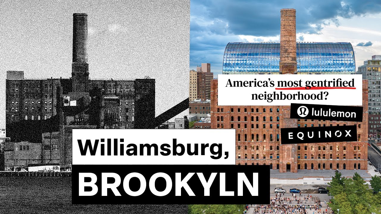 Williamsburg, Brooklyn — Explained