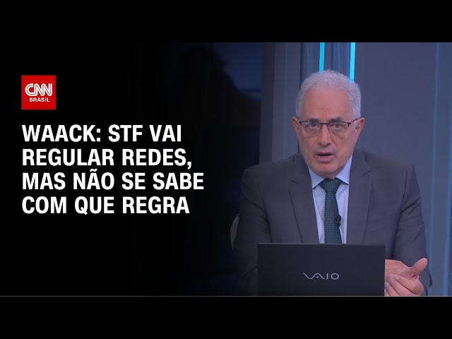 Waack: STF vai regular redes, mas não se sabe com que regra | WW