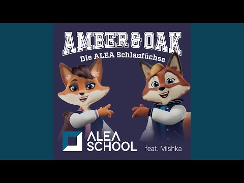 Amber & Oak — Die ALEA Schlaufüchse (Titelsong)
