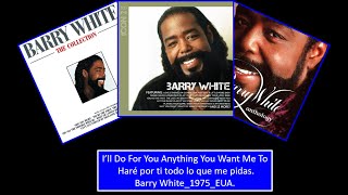 Barry White - I'll Do For You Anything You Want Me To 1975 EUA
