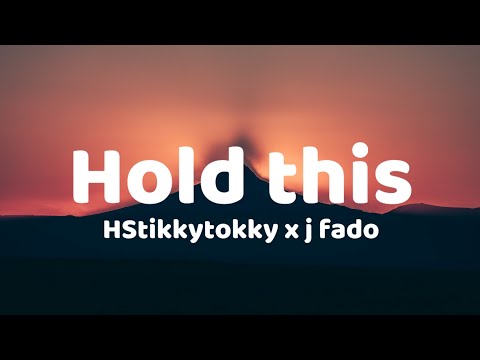 HStikkytokky x J Fado - Hold This (Lyrics)