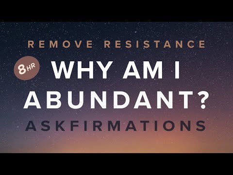 WHY AM I Askfirmations (remove resistance) for Wealth, Relationships 8 hours, theta waves