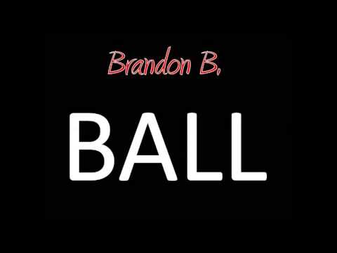 Brandon B- BALL