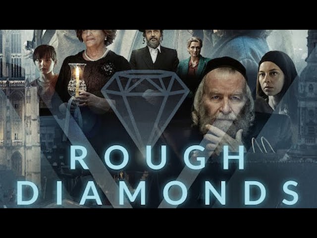 ดูซีรีย์ Rough Diamonds (2023) ตระกูลเพชรตัดเหลี่ยม 