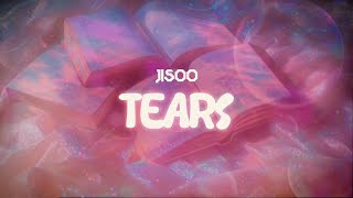 Download lagu jisoo ✨ tears ✨ ~ lyrics mp3