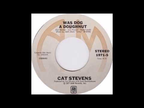Cat Stevens - Was Dog a Dougnut (from vinyl 45) (1977)