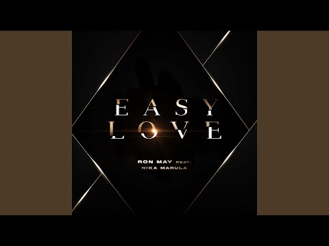 Easy Love (feat. Nika Marula) (Extended Mix)