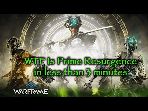 WTF is Prime Resurgence | Warframe