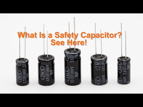 What Is a Safety Capacitor?  See Here!