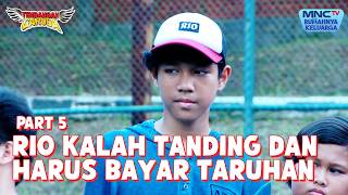 Download lagu Rio Kalah Tanding Dan Harus Bayar Taruhannya | TENDANGAN GARUDA | EPS 65 - Part 5 mp3