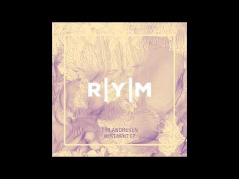 Tim Andresen - Movement (David Keno Remix) [RYM009]