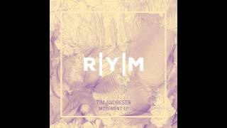 Tim Andresen - Movement (David Keno Remix) [RYM009]