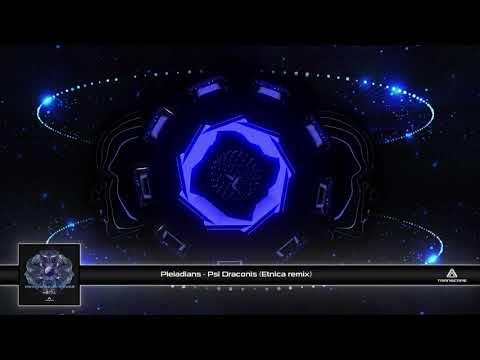 Pleiadians - Psi Draconis (Etnica Remix)