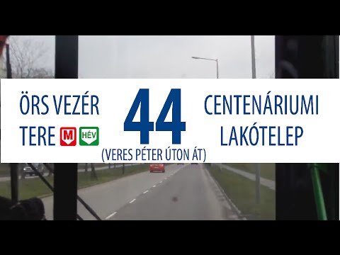 BKV 44-es busz útvonala - Örs Vezér tere - Centenáriumi ltp.- Örs Vezér tere