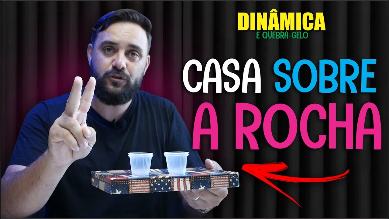 CASA SOBRE A ROCHA | Dinâmica e Quebra gelo | Ranieri Cardoso.