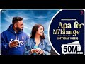 New Punjabi Songs 2024   Apa Fer Milaange Official VIDEO Savi kahlon   Latest Punjabi Songs 2024