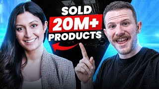 How she sold 20Mill+ Products & Built an eCommerce Empire