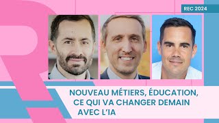 Nouveau métiers, éducation, ce qui va changer demain avec l'IA | Y.Ferguson, N.Hazard, V.Denouvion