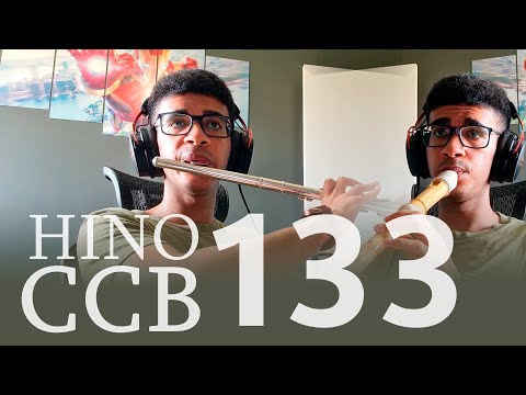 Hino 133 CCB - Quão bom e Quão suave é.. (Flauta Doce Contralto e Flauta Transversal)
