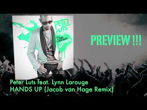 Peter Luts Feat. Lynn Larouge - Hands Up (Jacob van Hage Remix) PREVIEW