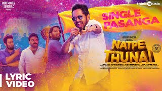 Natpe Thunai  Single Pasanga Lyrical Video  Hiphop