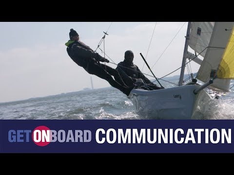 Get OnBoard With Sailing - Life Skills Learnt From Sailing - Communication