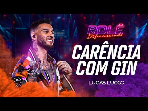 Lucas Lucco - Carência com Gin